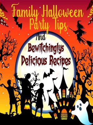 cover image of Family Halloween Party Tips and Bewitchingly Delicious Recipes
